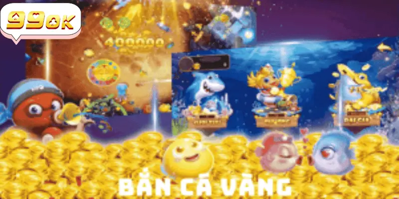 Bắn Cá Vàng - Trải Nghiệm Thế Giới Chơi Game Đỉnh Cao