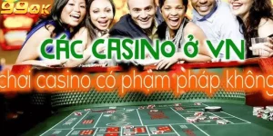 Khám Phá Casino Hợp Pháp Ở Việt Nam Ngay Hôm Nay